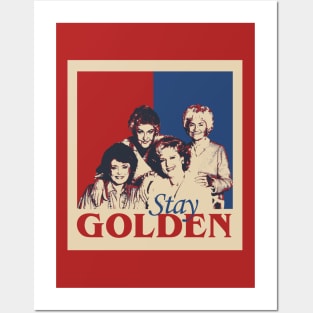 The Golden Girls Stay Golden Posters and Art